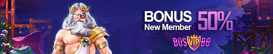 BOSVIP88 | Bonus New Member 50%